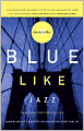 Blue Like Jazz: Nonreligious Thoughts on Christian Spirituality