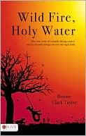 Wild Fire, Holy Water