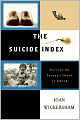 The Suicide Index: Putting My Father's Death in Order