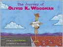 The Journey of Oliver K. Woodman