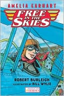 Amelia Earhart Free in the Skies
