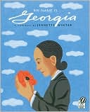 My Name is Georgia: A Portrait by Jeanette Winter