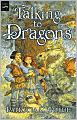 Talking to Dragons (Enchanted Forest Chronicles Series #4)