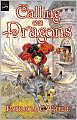 Calling on Dragons (Enchanted Forest Chronicles Series #3)