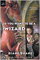 So You Want to Be a Wizard (digest): Young Wizards, Book One
