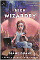 High Wizardry (digest): Young Wizards, Book Three