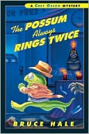 The Possum Always Rings Twice (Chet Gecko Series)