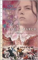 The Fifth of March: A Story of the Boston Massacre