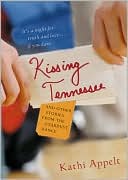 Kissing Tennessee: And Other Stories from the Stardust Dance