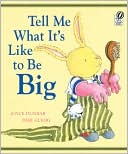 Tell Me What It's Like to Be Big