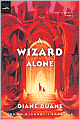 Wizard Alone (So You Want to Be a Wizard Series #6)