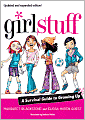 Girl Stuff: A Survival Guide to Growing Up