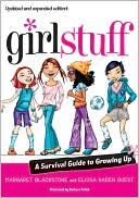 Girl Stuff: A Survival Guide to Growing Up