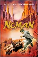 Noman (Noble Warriors Series #3) by William Nicholson: Book Cover