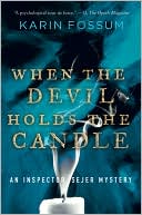 When the Devil Holds the Candle (Inspector Sejer Series #4)