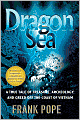 Dragon Sea: A True Tale of Treasure, Archeology, and Greed off the Coast of Vietnam
