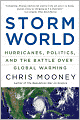 Storm World: Hurricanes, Politics, and the Battle over Global Warming
