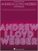 Songs of Andrew Lloyd Webber: 30 Songs for Singers - Women's Edition