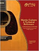 Martin Guitars: A Technical Reference: Book 2