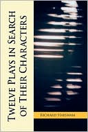 Twelve Plays In Search Of Their Characters