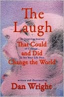 The Laugh That Could, And Did, Change The World