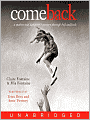 Come Back: A Mother and Daughter's Journey Through Hell and Back