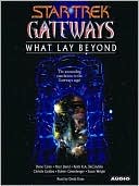 Star Trek New Gateways #7: What Lay Beyond