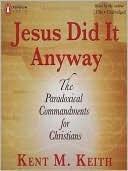 Jesus Did It Anyway