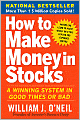 How to Make Money in Stocks: A Winning System in Good Times and Bad, Fourth Edition