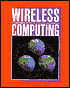 Wireless Computing: A Manager's Guide to Wireless Networking