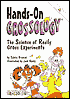 Hands-On Grossology: The Science of Really Gross Experiments