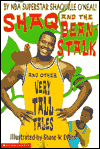 Shaq and the Beanstalk: And Other Very Tall Tales
