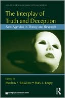 The Interplay of Truth and Deception: New Agendas in Theory and Research