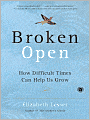 Broken Open: How Difficult Times Can Help Us Grow