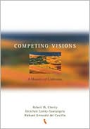 Competing Visions: A History of California