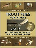 Trout Flies for Western Rivers: 626 Premier Patterns