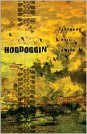 Hogdoggin': The Next Chapter of the Billy Lafitte Sage