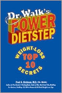 Dr. Walks Power Diet-Step: Top 10 Weight-Loss Secrets