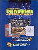 Builder's Guide to Drainage and Retaining Walls