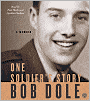 One Soldier's Story: A Memoir