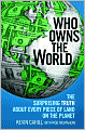Who Owns the World: The Surprising Truth about Every Piece of Land on the Planet