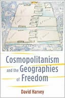 Cosmopolitanism and the Geographies of Freedom