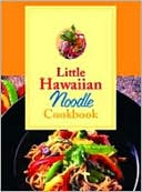 Little Hawaii Noodle Cookbook