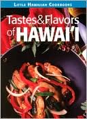 The Little Hawaii Tastes & Flavors Cookbook