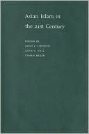 Asian Islam in the 21st Century