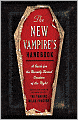 The New Vampire's Handbook: A Guide for the Recently Turned Creature of the Night