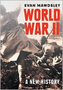 World War II: A New History