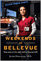 Weekends at Bellevue