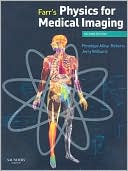 Farr's Physics for Medical Imaging
