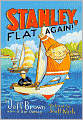 Stanley, Flat Again! (Flat Stanley Series)